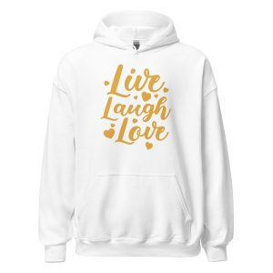 Live Laugh Love Unisex Hoodie