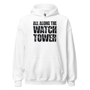 All Along The Watchtower Unisex Hoodie