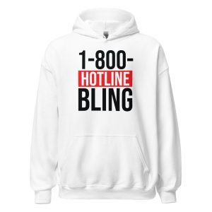 Hotline Bling Unisex Hoodie