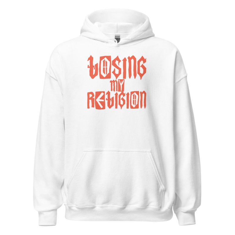 Losing My Religion Unisex Hoodie