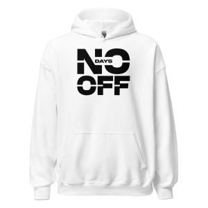 No Days Off Unisex Hoodie