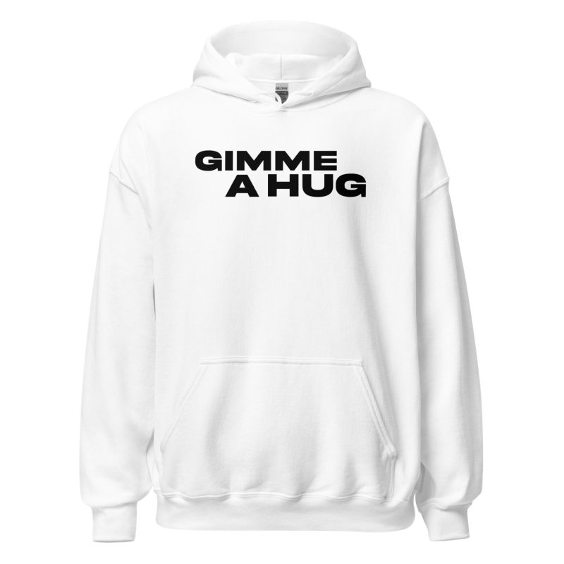 Gimme A Hug Unisex Hoodie
